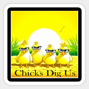 Chicks Dig Us Design Sticker